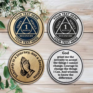 May include: Four recovery medallions with different designs. Two medallions feature the text "YOUR TEXT HERE" and "1 MONTH RECOVERY". One medallion has praying hands and the text "Sobriety is a journey, not a destination". The last medallion has a prayer.
