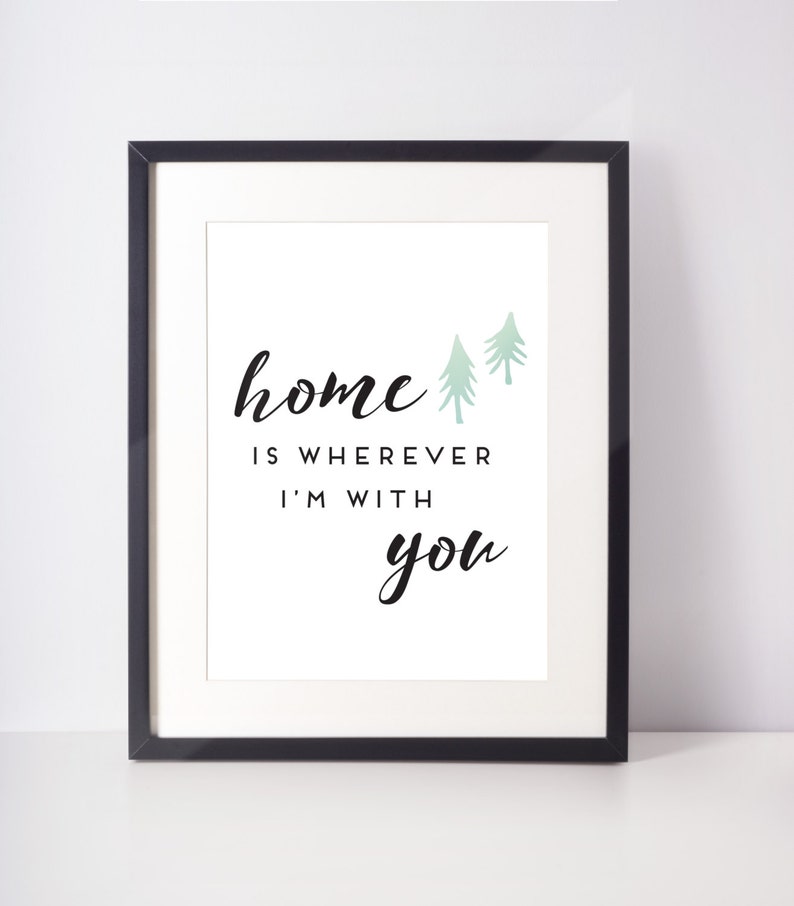 Home is Wherever I'm With You Vertical Printable Wall Etsy