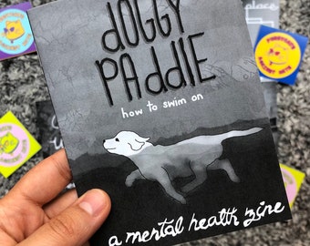 Doggy Paddle: How to Swim On, Mental Health Zine