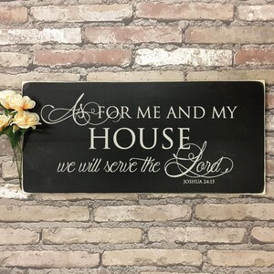 As for me and my house, we will serve the Lord. Joshua 24:15 - Hand painted, wood sign, perfect for your home! Custom Sign