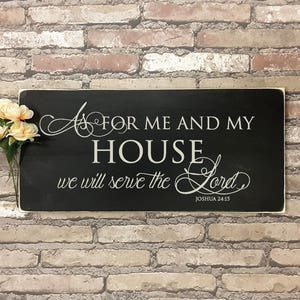 As for me and my house, we will serve the Lord. Joshua 24:15 - Hand painted, wood sign, perfect for your home! Custom Sign