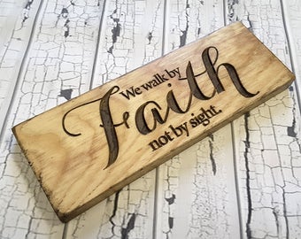 Walk by Faith | Walk by faith not by sight | Religious Wall Art | Inspirational Wall Art | Bible Verse | 2 Corinthians 5:7 |