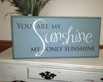 You are my sunshine wall art, hand painted, wood sign, perfect for a nursery room.