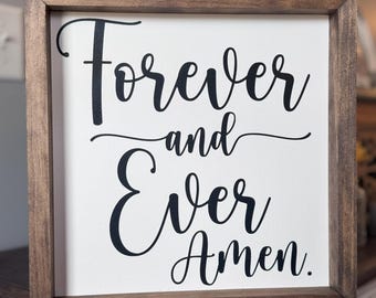Handcrafted Painted Farmhouse Sign – Forever and Ever, Amen