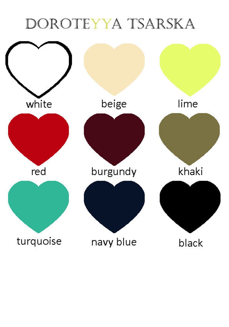 May include: A chart with nine hearts in different colors, each with a label underneath. The colors are white, beige, lime, red, burgundy, khaki, turquoise, navy blue, and black.