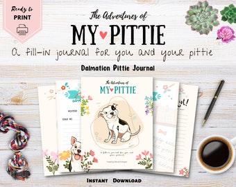 Printable Dalmation Pitbull The Adventures of My Pittie Journal, Adventure Journal and Notebook, Instant Download, Pitbull Travel Journal