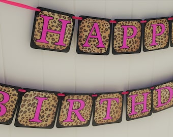 CHEETAH Happy Birthday Banner, ANIMAL PRINT Party Decoration, Leopard Banner, Happy Birthday Sign, Party Decor, Cheetah Banner