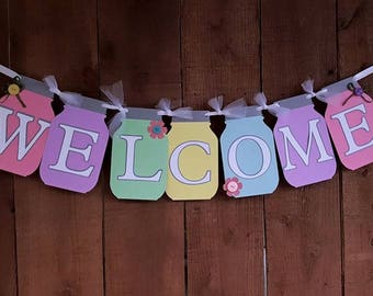 MASON JAR Banner, Welcome Sign, Mason Jar Banner, Pastel Banner, Welcome Banner, Pastel Mason Jar Banner, Mason Jar Decor, Custom Banner