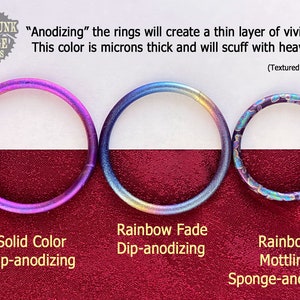 May include: Three metal rings with different finishes: solid color, rainbow fade, and rainbow mottling. "Anodizing" the rings will create a thin layer of vivid color. This color is microns thick and will scuff with heavy use. (Textured rings shown)