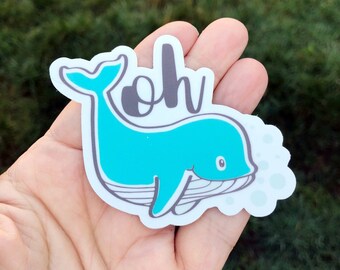 Oh Whale Vinyl Sticker: Funny Laptop Decal, Waterproof