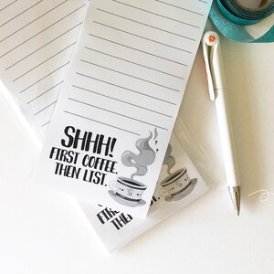 Shhh first coffee Notepad - to do list - to do list notepad - funny notepad - office organization - office accessories - funny to do list