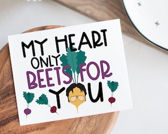 Funny Card - My heart beets for you - funny office greeting card - anniversary card - sarcastic card - birthday card - humor card - shrute