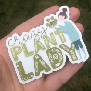 Crazy Plant Lady sticker, plant sticker,  plant lover gift,  plant lover sticker, crazy plant lady, plant mom sticker, plant mom