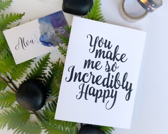 You make me so incredibly happy anniversary card, love card, valentines card, valentines day card, wedding anniversary, i love you card