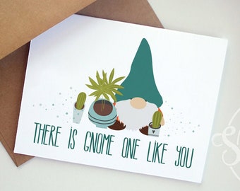 There is gnome one like you birthday card, cute birthday card, birthday card, happy birthday card for friend, gnome card, kids birthday card