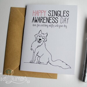 Jour heureux de la conscience Singles - funny valentine - anti Saint-Valentin - j’aime ma valentine chien - carte de bff - pour un ami - anti Saint Valentin