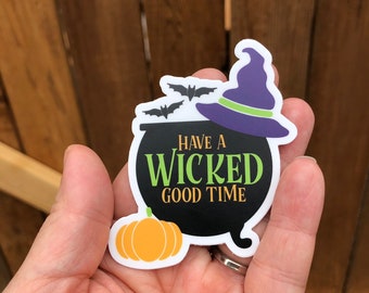 Wicked Good Time Halloween Sticker: Funny Pun Laptop Decal