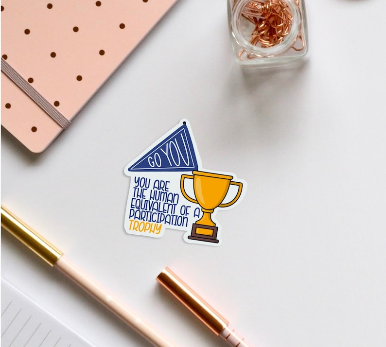 Participation Trophy Vinyl Sticker: Funny Waterproof Decal - Etsy