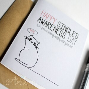 Cat Lover Single Awareness Card - Happy Singles Awareness Day Card - anti valentines card - funny valentine - friend valentines card