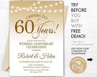 May include: A gold and white wedding anniversary invitation with string lights. The invitation says "Cheers to 60 Years!" and includes the names "Robert & Helen". The invitation is for a wedding anniversary celebration on September 15th at 6:00 p.m. at The Clubhouse, 1001 Bellevue Terrace, Madison. RSVP to Helen at 123-456-7890 by August 15th.