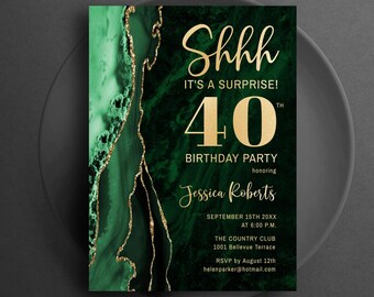 May include: Emerald green and gold 40th birthday party invitation. The invitation features the text "Shhh It's a Surprise!" and "40th Birthday Party honoring Jessica Roberts". The design includes gold accents and a marble-like background.
