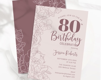 May include: A mauve-colored 80th birthday invitation with floral line art. The invitation includes the text "Please join us for an 80th Birthday Celebration honoring Jessica Roberts". Details include date, time, and RSVP information.