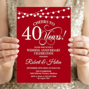 May include: A red wedding anniversary invitation with white text and string lights. The invitation reads "Cheers to 40 Years!" and includes details for a celebration honoring Robert & Helen.