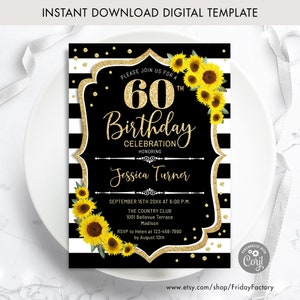 Sunflowers 60th Birthday Invitation - INSTANT DOWNLOAD Digital Template. ANY age. Black White Stripes. Glitter Gold. Floral Birthday Invite