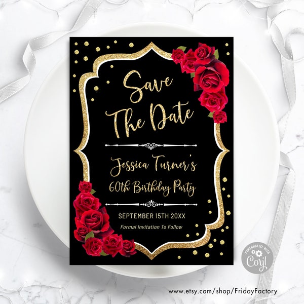 Save The Date Birthday Invitation - INSTANT DOWNLOAD Digital Template. ANY age. Black Glitter Gold Red Roses