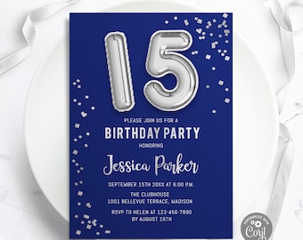 May include: A blue birthday party invitation with silver foil balloons in the shape of the number 15. The invitation says "Please join us for a birthday party honoring Jessica Parker" and includes the date, time, location, and RSVP information.