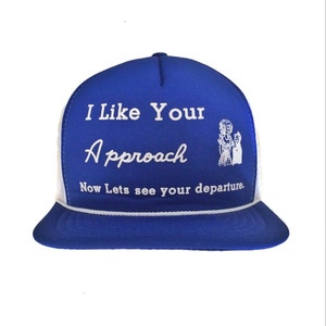 I Like Your Approach Blue & White Vintage Trucker Snapback Hat/Cap