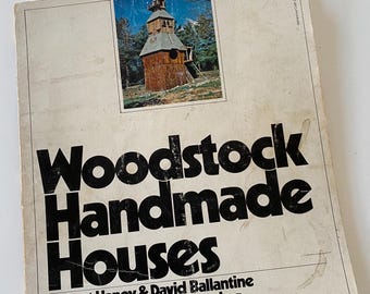 Vintage 1975 Woodstock Handmade Houses Paperback Book Robert Haney & David Ballantine