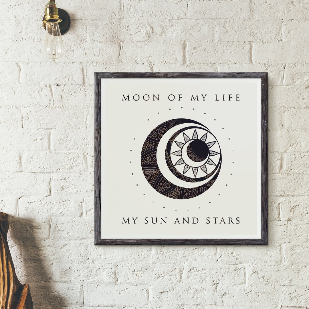 Poster - Game of Thrones - Moon of My Life... My Sun and Stars - Art ...
