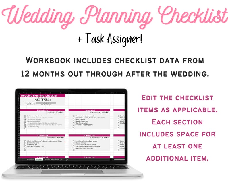 May include: A laptop computer displaying a wedding planning checklist spreadsheet. The spreadsheet is divided into sections for each month leading up to the wedding. The title of the spreadsheet is "Wedding Planning Checklist". The text "Edit the checklist items as applicable. Each section includes space for at least one additional item." is displayed below the spreadsheet.