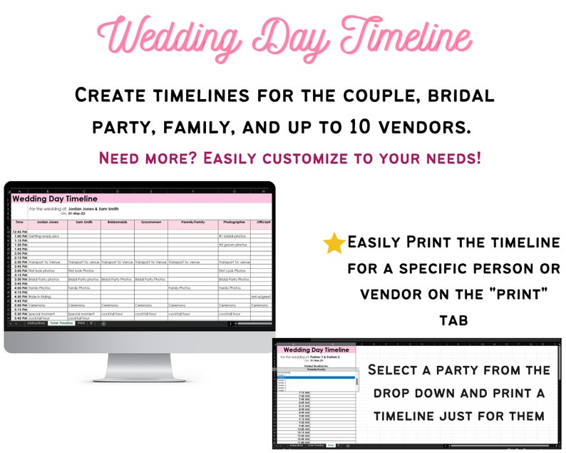 May include: A computer screen displaying a wedding day timeline spreadsheet. The spreadsheet is divided into columns for different parties, including the couple, bridal party, family, and vendors. The spreadsheet allows users to create timelines for each party and print them individually. The text on the screen reads "Wedding Day Timeline" and "Easily Print the Timeline for a Specific Person or Vendor on the "Print" Tab".