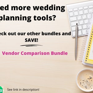 May include: A desk with a keyboard, a pen, a notebook, a cup of coffee, and a text overlay that reads "Need more wedding planning tools? Check out our other bundles and SAVE! Vendor Comparison Bundle. See link in description!"
