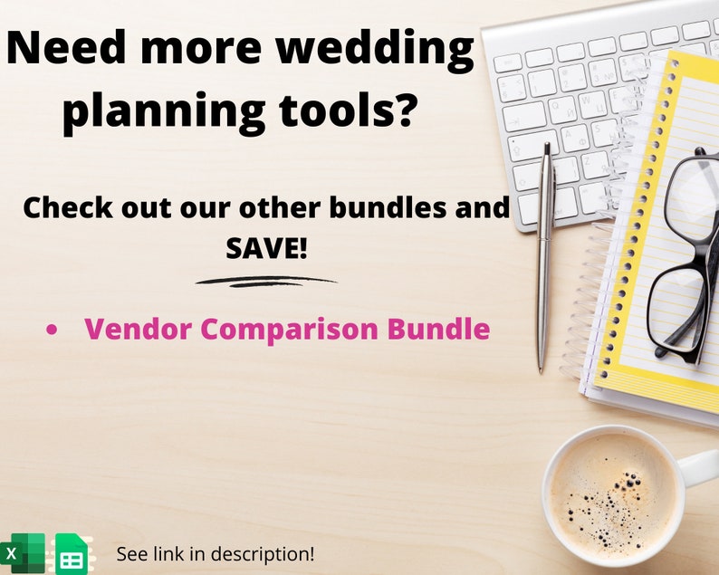 May include: A desk with a keyboard, a pen, a notebook, a cup of coffee, and a text overlay that reads "Need more wedding planning tools? Check out our other bundles and SAVE! Vendor Comparison Bundle. See link in description!"