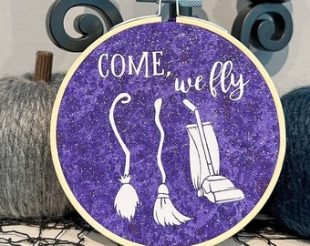 Hocus Pocus Decor, Come We Fly Ornament, Sanderson Sisters Inspired, Halloween Tiered Tray Decor