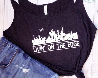 Livin' On The Edge Shirt, Galaxy's Edge Inspired Shirt, Star Wars Inspired