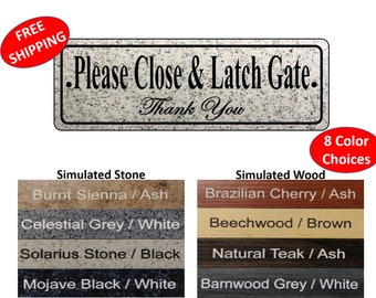 2/"x3/" Please Close The Gate laser engraved gate sign