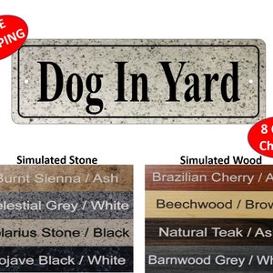 3&quot; x 9&quot; OR 2&quot; x 6&quot; Dog In Yard&quot; Gate Sign, fence sign, gate sign, Beware of Dogs gate sign - FREE SHIPPING