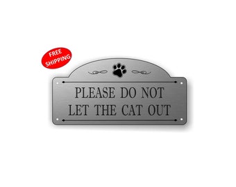 4" x 8" arqueado "Por favor, no deje salir al gato" letrero de puerta, letrero de cerca - ENVÍO GRATIS