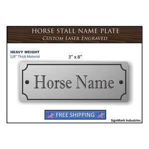 Heavy Duty 1/8" thick 3" x 8" Horse stall name plate - Horse Name - FREE SHIPPING