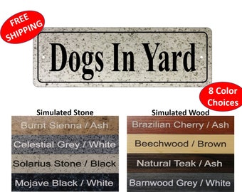 3" x 9" OR 2" x 6" Dogs In Yard" Gate Sign, fence sign, gate sign, Beware of Dogs gate sign - FREE SHIPPING