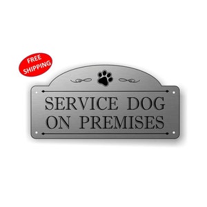 4&quot; x 8&quot; Arched &quot;Service Dog On Premises&quot; Gate Sign, Fence Sign - FREE SHIPPING