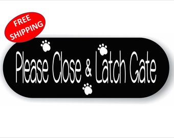 Letrero de puerta de peso pesado, cierre y trabe, para mascotas, cerca de 2" x 5.5", puerta, cierre la puerta - ENVÍO GRATIS