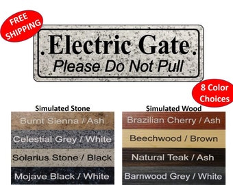 3" x 9" OR 2" x 6" Electric Gate Please Do Not Pull Sign, fence sign, gate sign, electric gate sign - FREE SHIPPING