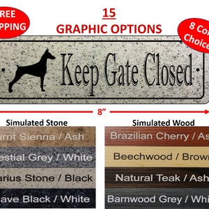 KEEP GATE CLOSED Sign, Doberman, German Shepherd, Pit Bull, Boxer, Labrador, 2 1/2&quot; x 8&quot; - Free Shipping