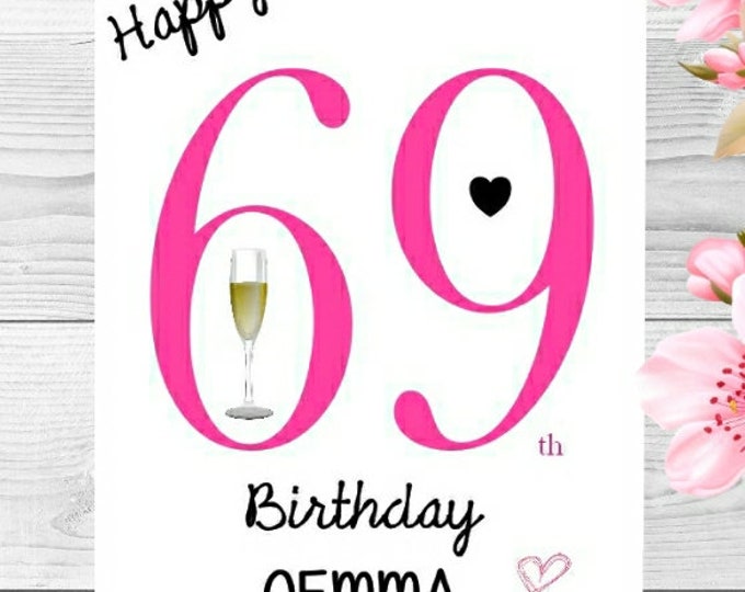 Personalised 69th Birthday Card for Her - 69 - Sixty Nine Years Old ...