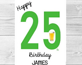 Personalised 25th Birthday Card for Him - 25 - Twenty Five Years Old - Son Grandson Nephew - Boyfriend